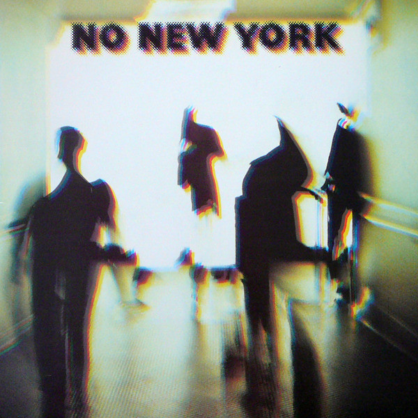 James Chance & The Contortions: No New York (1978)